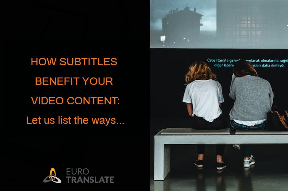 How subtitles benefit your video content